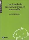 Les écueils de la relation précoce mère-bébé