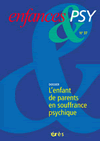 L'enfant de parents en souffrance psychique